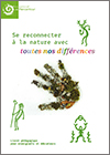 Se reconnecter à la nature avec toutes nos différences