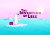 Invention of less