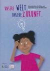 Unsere Welt unsere Zukunft