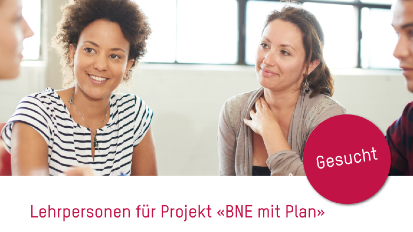 Gesucht: Lehrpersonen für Projekt «BNE mit Plan»